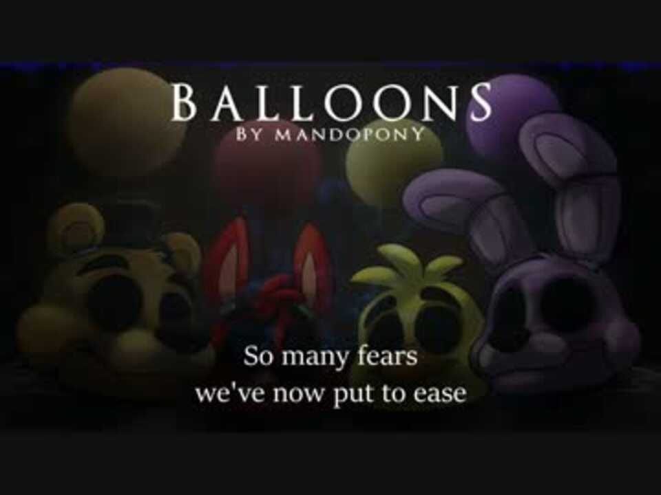 Five nights at freddy s текст песни. Шарики ФНАФ. ФНАФ Balloons песня. 300)MANDOPONY - Balloons. Перевод песни Five Nights at Freddy's.