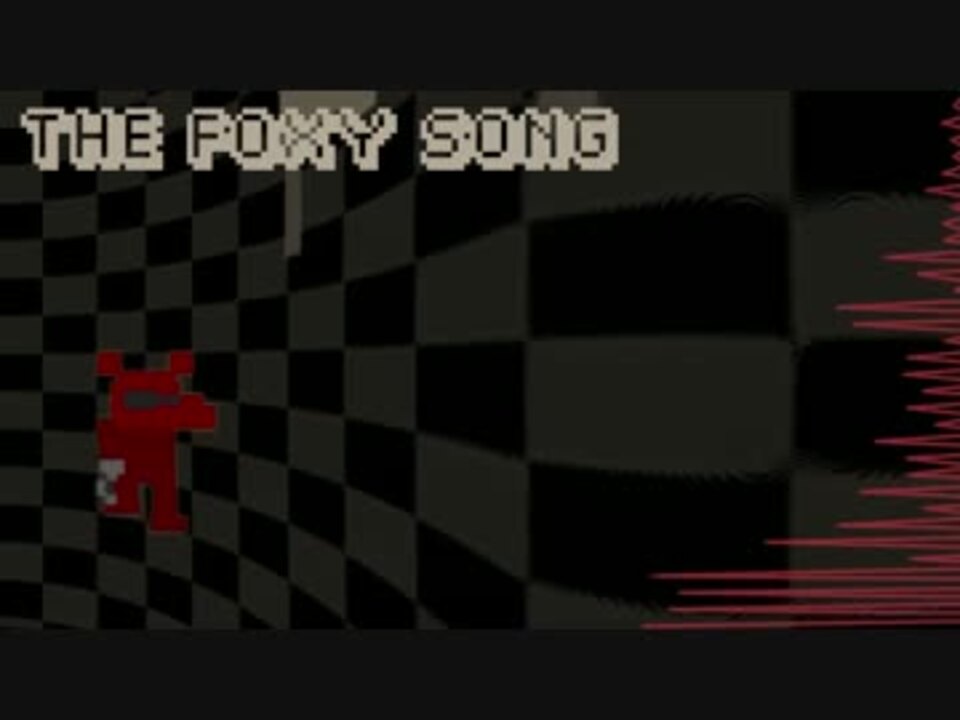 The Foxy Song - Five Nights at Freddy's Song - Groundbreaking - ニコニコ動画