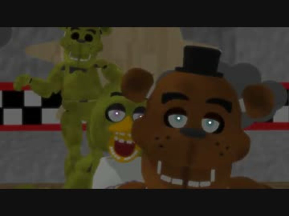 人気の Five Nights At Freddy S 動画 697本 7 ニコニコ動画