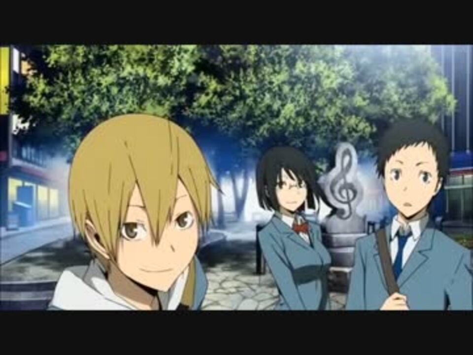 デュラララopをメドレーにして歌ってみた セリフ入り ニコニコ動画