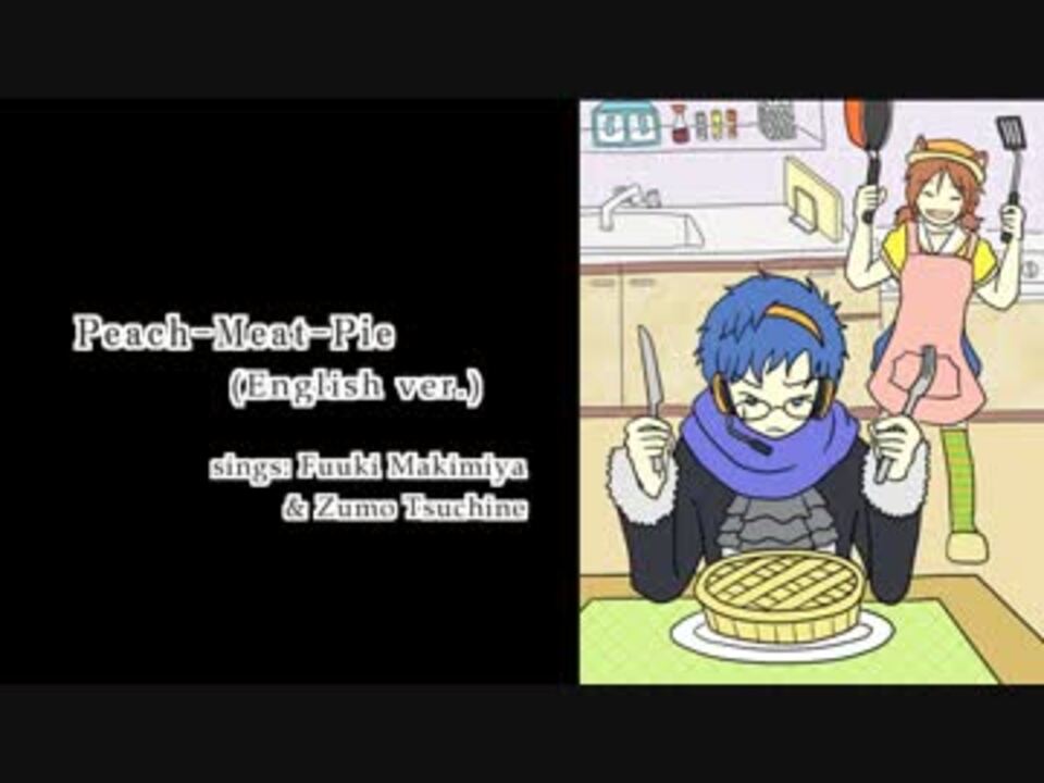 人気の ピーチミートパイ 動画 65本 ニコニコ動画