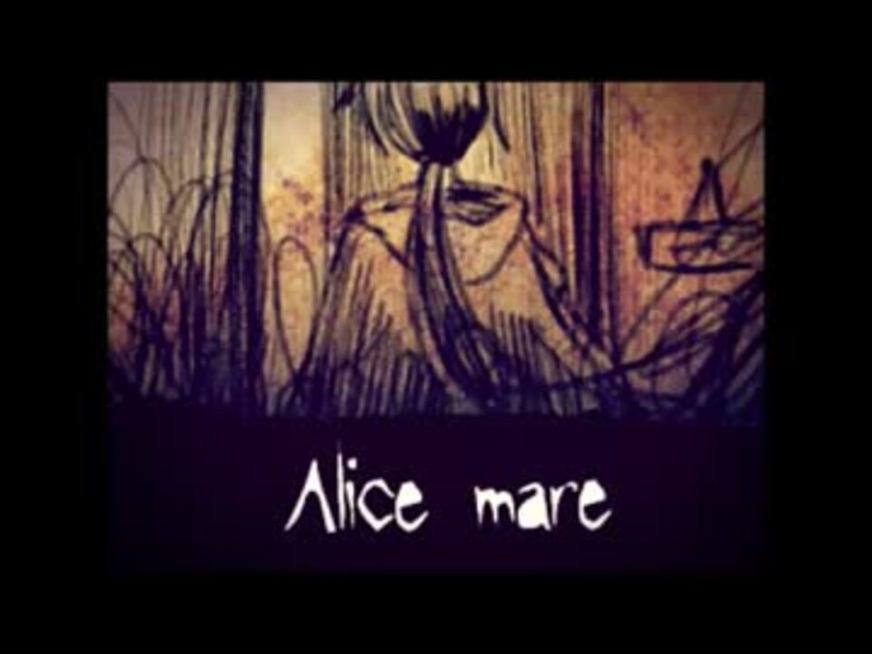 人気の Alice Mare 動画 1 684本 2 ニコニコ動画