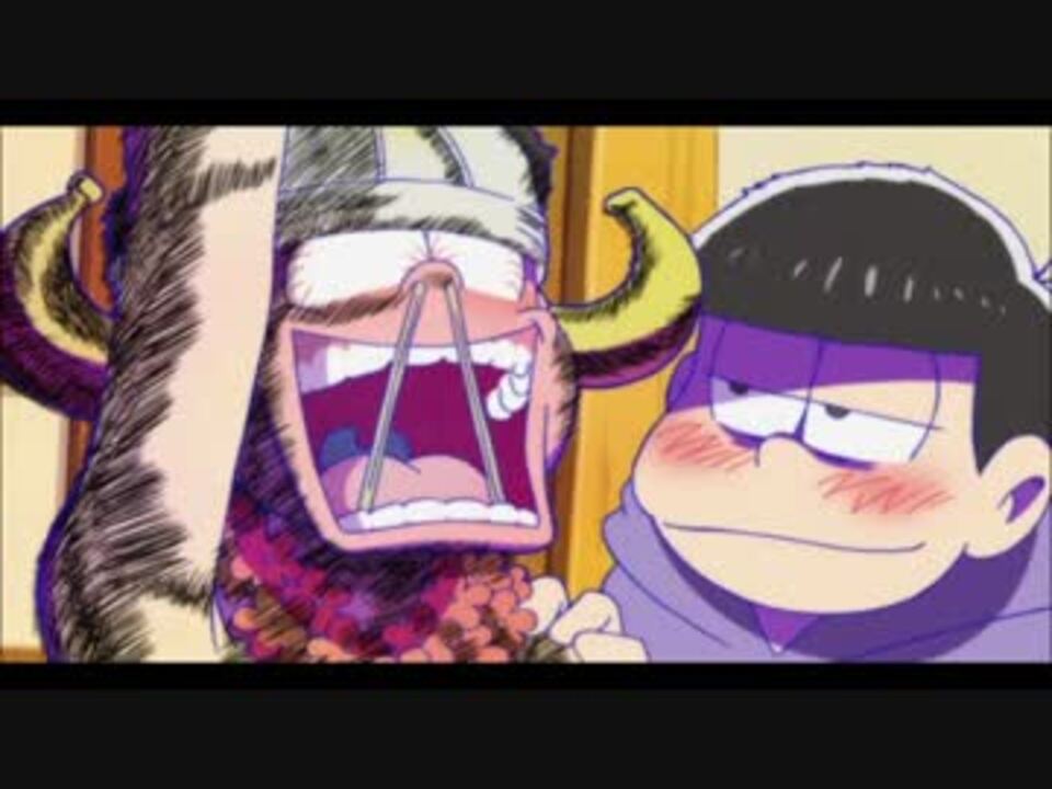 人気の おそ松さん耐久シリーズ 動画 1 139本 3 ニコニコ動画