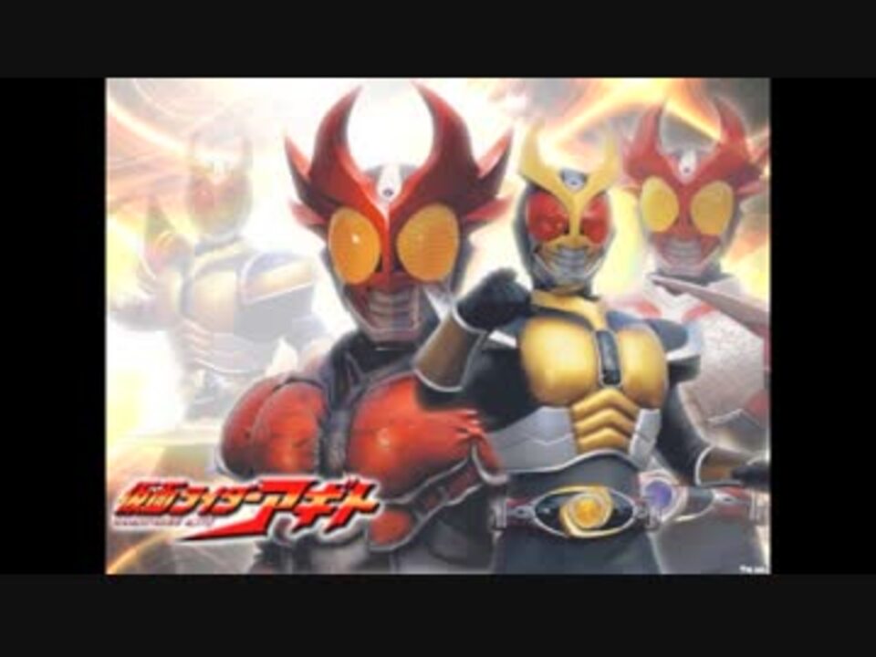 仮面ライダーagito 24 7 Version ニコニコ動画