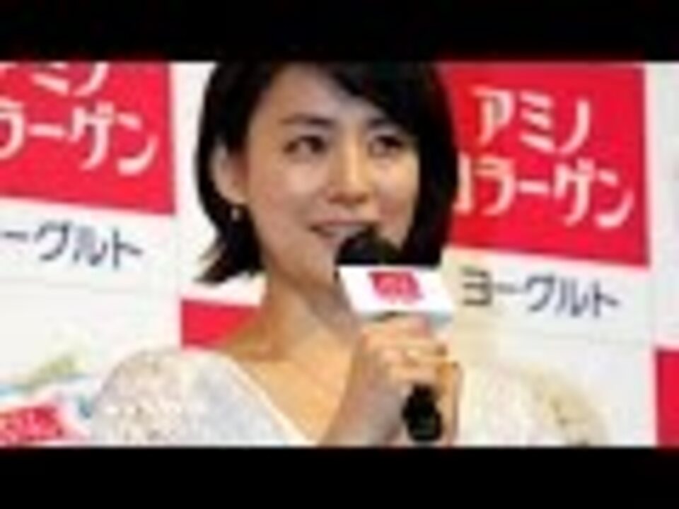 人気の 石田ゆり子 動画 64本 ニコニコ動画