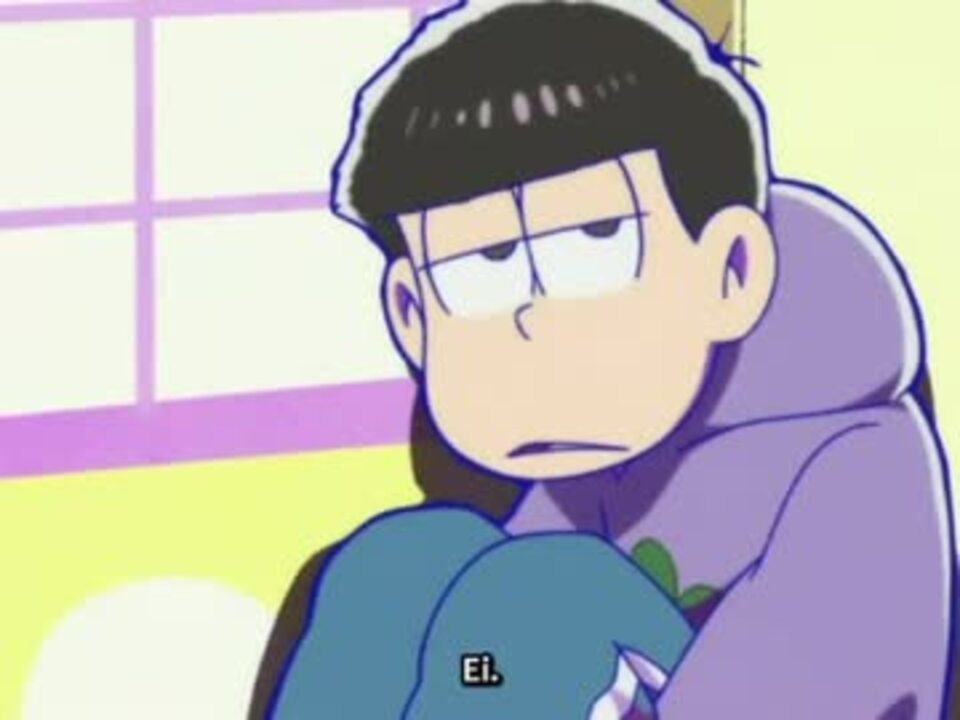 エスパーニャンコが一松の気持ちを代弁したようです ニコニコ動画