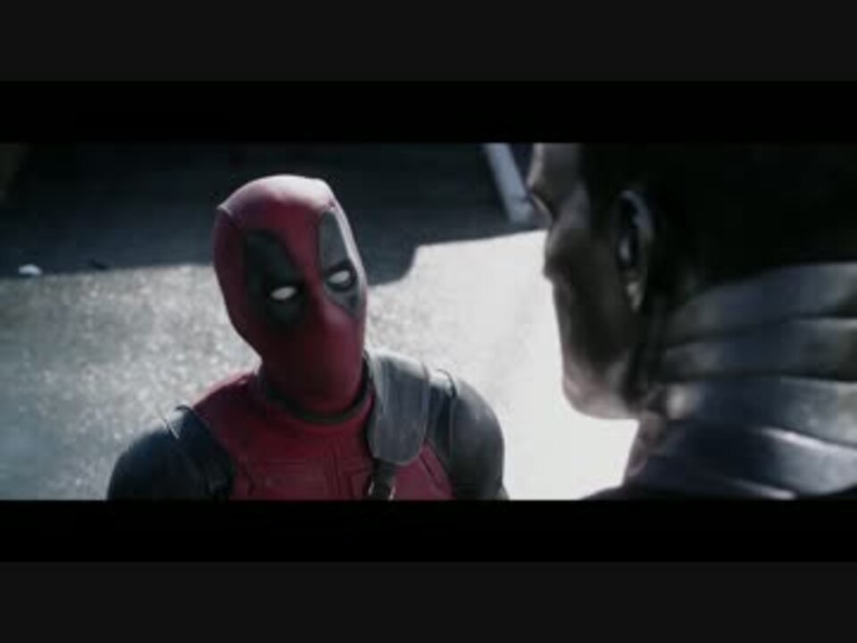 予告第２弾 デッドプール 全年齢層視聴可能版 ニコニコ動画