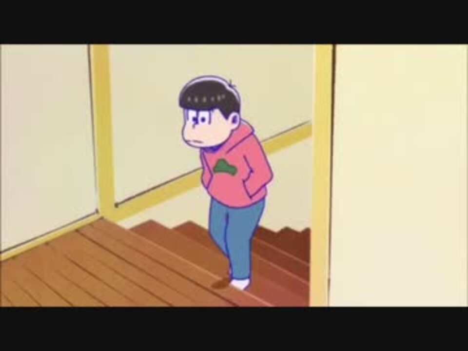 もしも おそ松兄さんが優しかったら ニコニコ動画