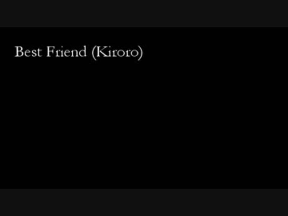 Best Friend Kiroro 歌ってみた ニコニコ動画