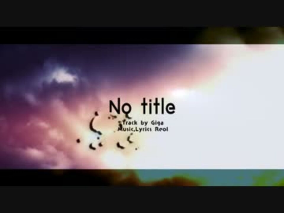 ニコカラ No Title 4 Key On Vocal ニコニコ動画