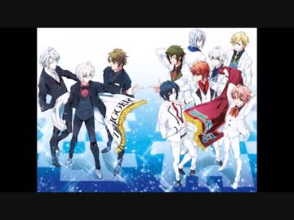 アイナナキャラがカラオケに行ったようです ニコニコ動画