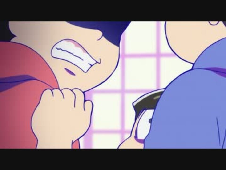 おそ松とカラ松 2分耐久 ニコニコ動画