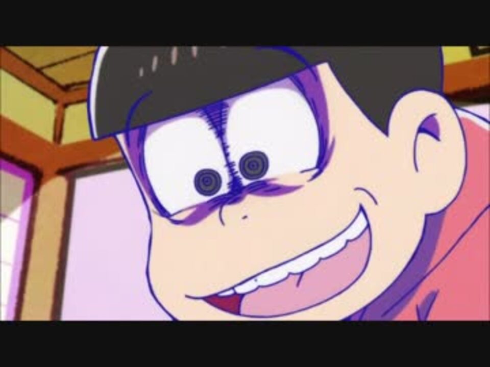 まとめ 23話 24話 前半 おそ松ver おそ松さん ニコニコ動画