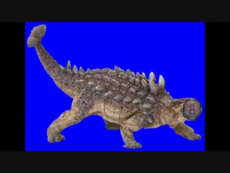 人気の アンキロサウルス 動画 10本 ニコニコ動画