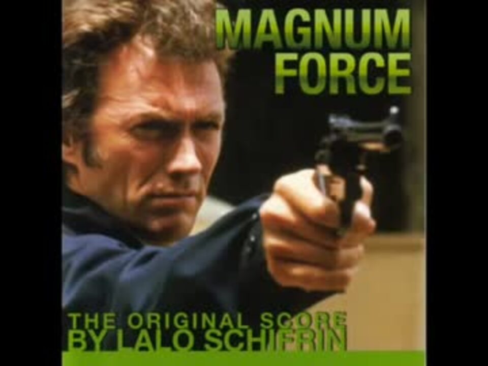 Magnum Force Theme 1973 ニコニコ動画