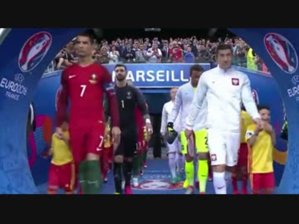 Euro2016 準々決勝 ポーランド代表 Vs ポルトガル代表 フルハイライト ニコニコ動画