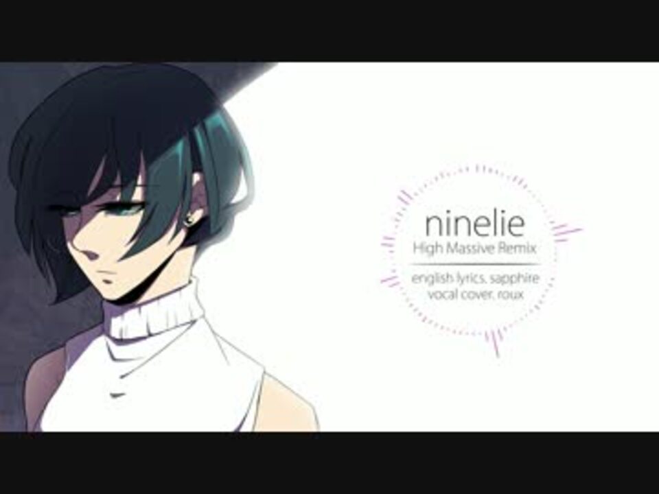 鋼鉄城のカバネリ Ninelie を英語で歌ってみた Roux ニコニコ動画