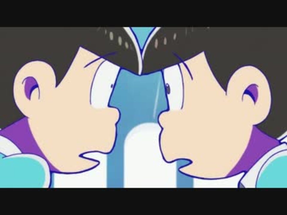 おそ松 チョロ松の詰め合わせ 速度松まとめ 1 9話 スマホ表示用 ニコニコ動画