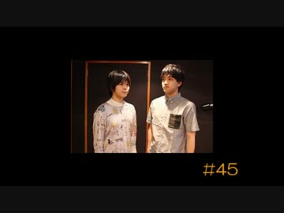 烏野高校放送部 第45回 ニコニコ動画