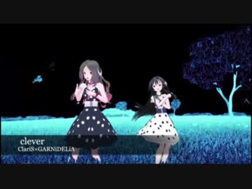 Clever Claris Garnidelia 打ち込んでみた On Vocal ニコニコ動画