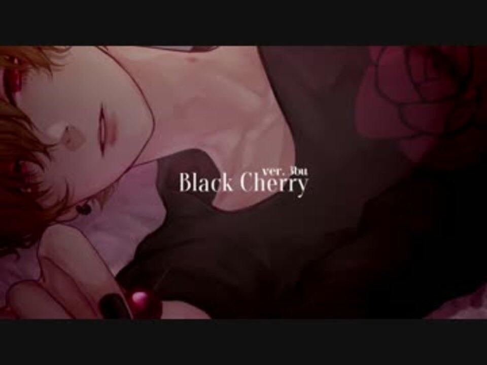 Acid Black Cherry Black Cherry Piano Ver 歌った ３部 ニコニコ動画