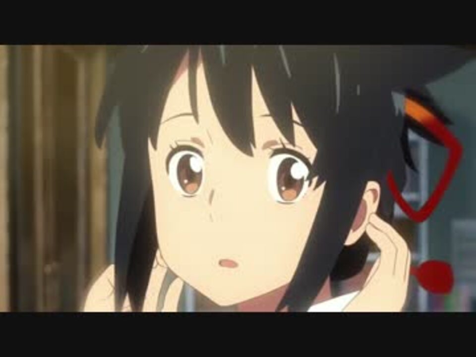 Mad 前前前世 Original Ver Your Name Mv 君の名は ニコニコ動画