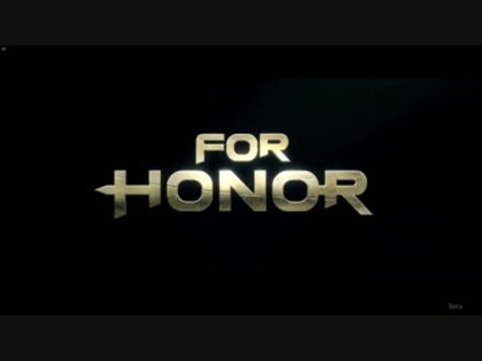 人気の For Honor 動画 1 0本 5 ニコニコ動画