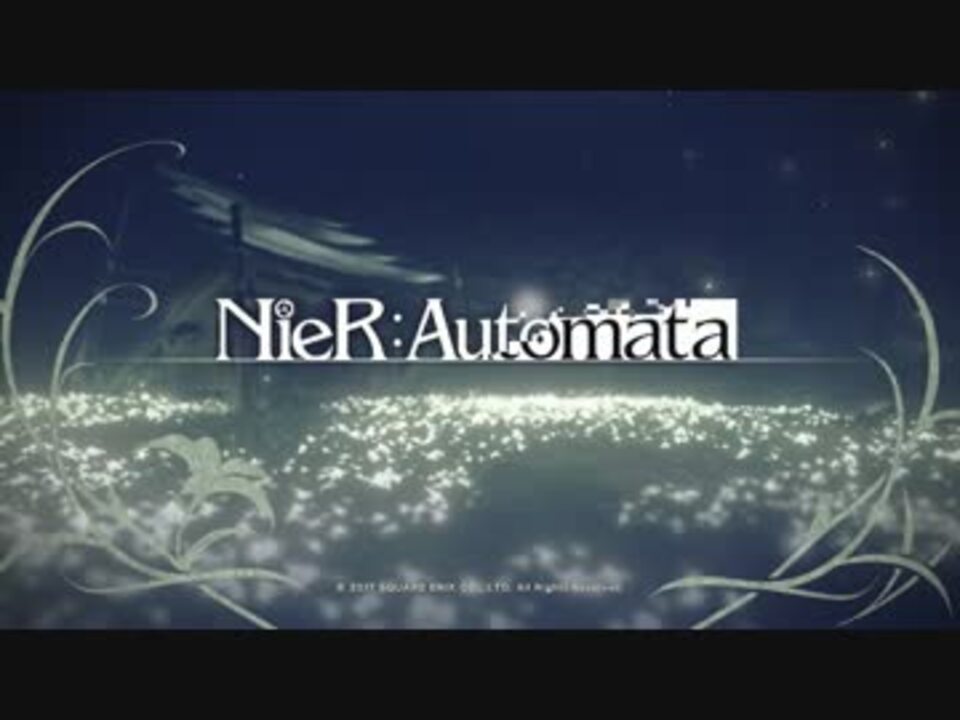 人気の ニーアオートマタ 動画 5 111本 11 ニコニコ動画