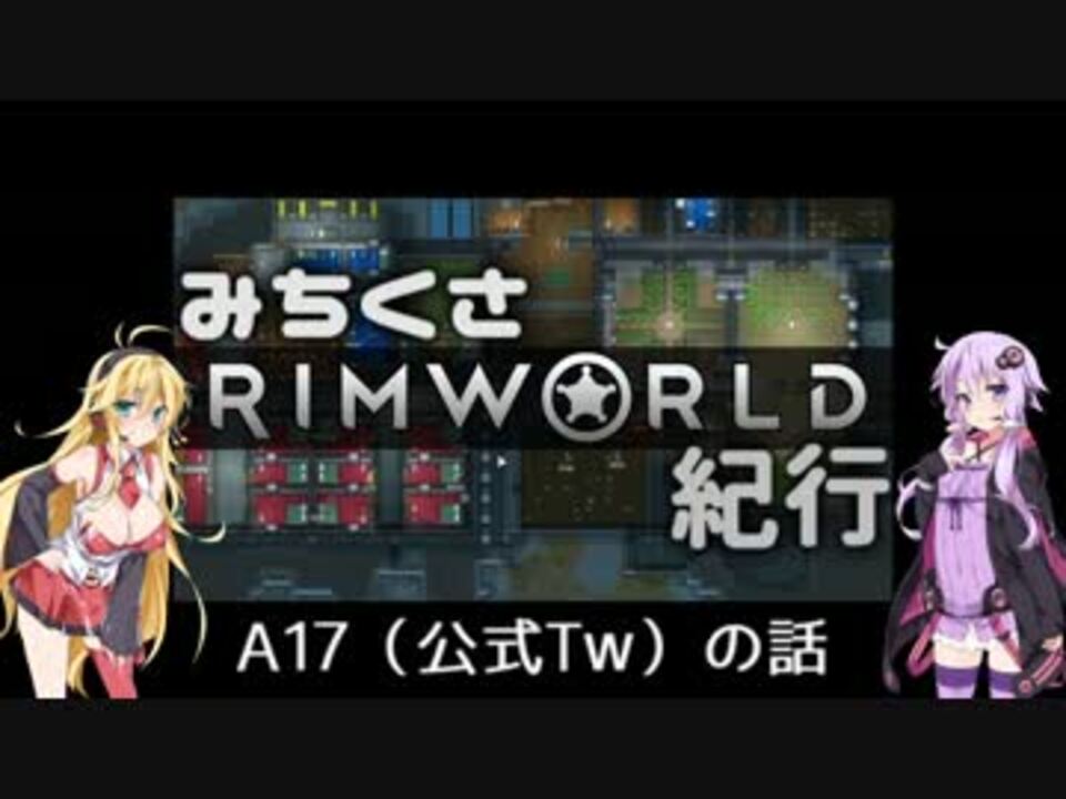 人気の Rimworld 動画 6 514本 2 ニコニコ動画