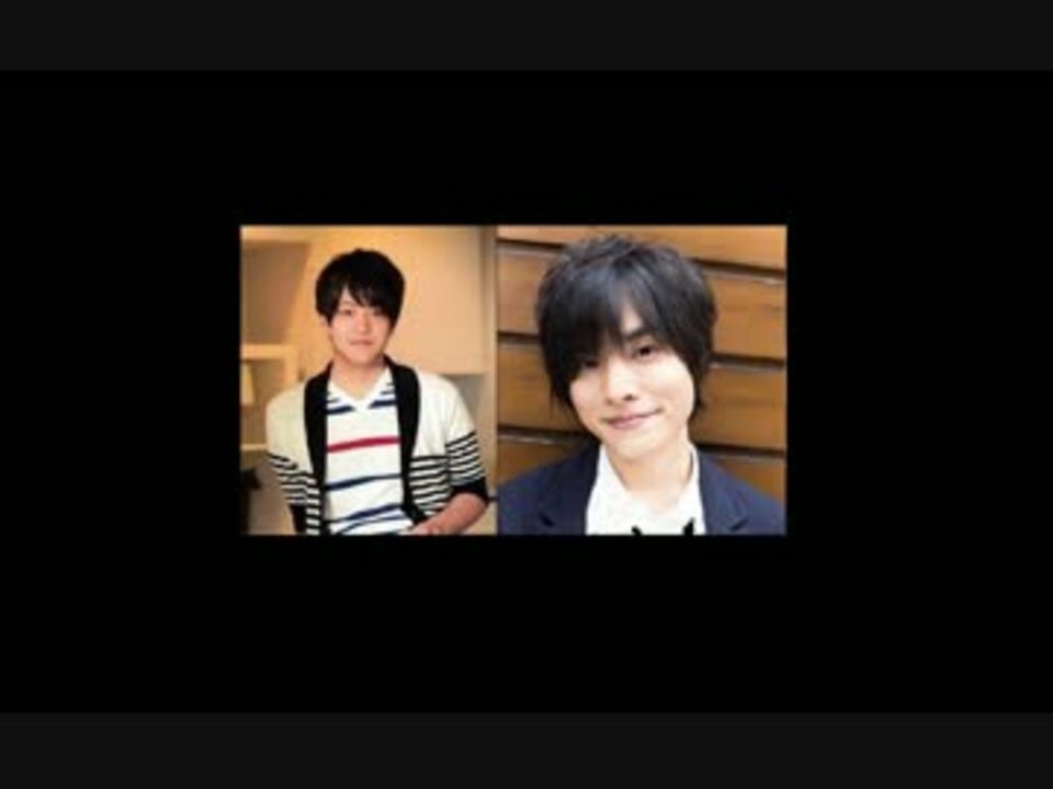 石川界人 岡本信彦 ニコニコ動画