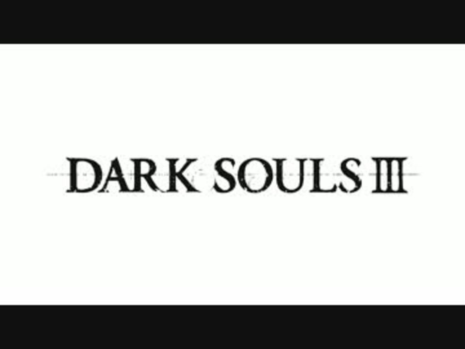 Dark Souls 全ボス戦 Dlc追加 Bgm ニコニコ動画