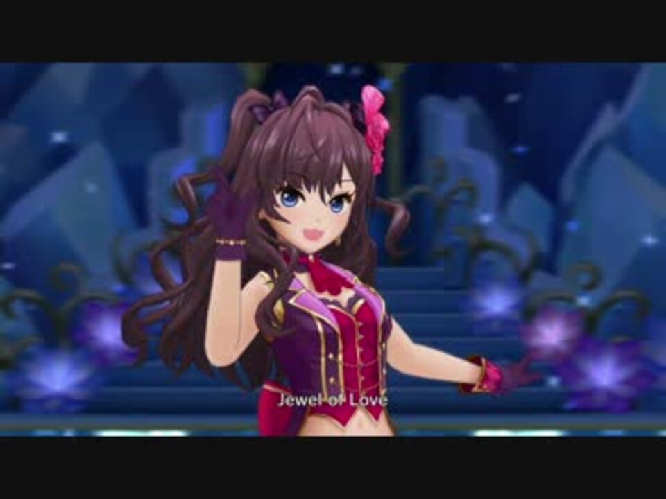 デレステmv 新衣装lippsで 咲いてjewel ニコニコ動画