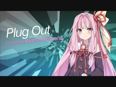 Plug Out