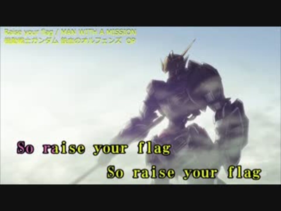 ニコカラ Raise Your Flag Offvocal Man With A Mission ニコニコ動画