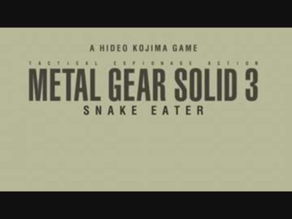 ホモと観るMGS3 final - ニコニコ動画