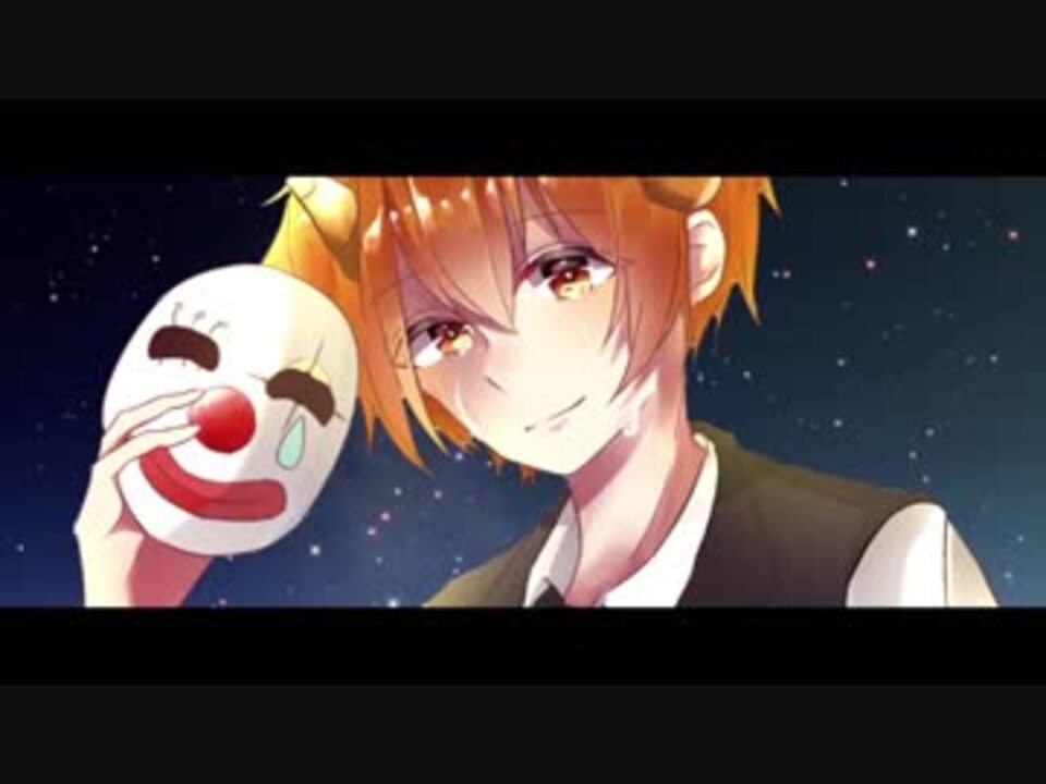 ジェル ピエロ 歌ってみた ニコニコ動画