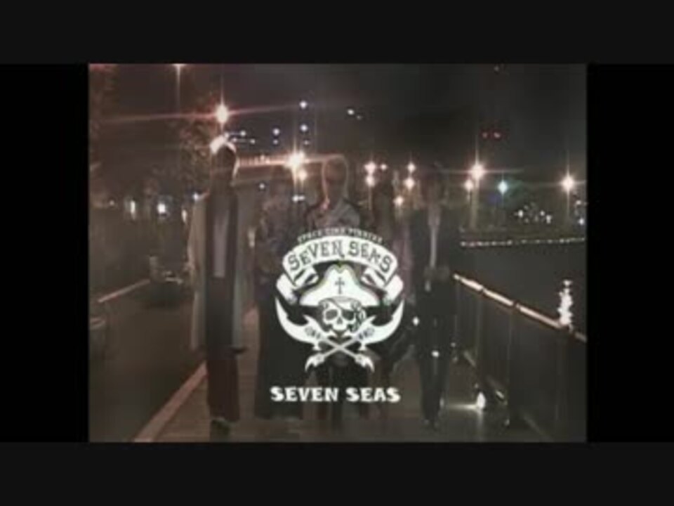 時空海賊seven Seas Chasing Light Pv Full ニコニコ動画