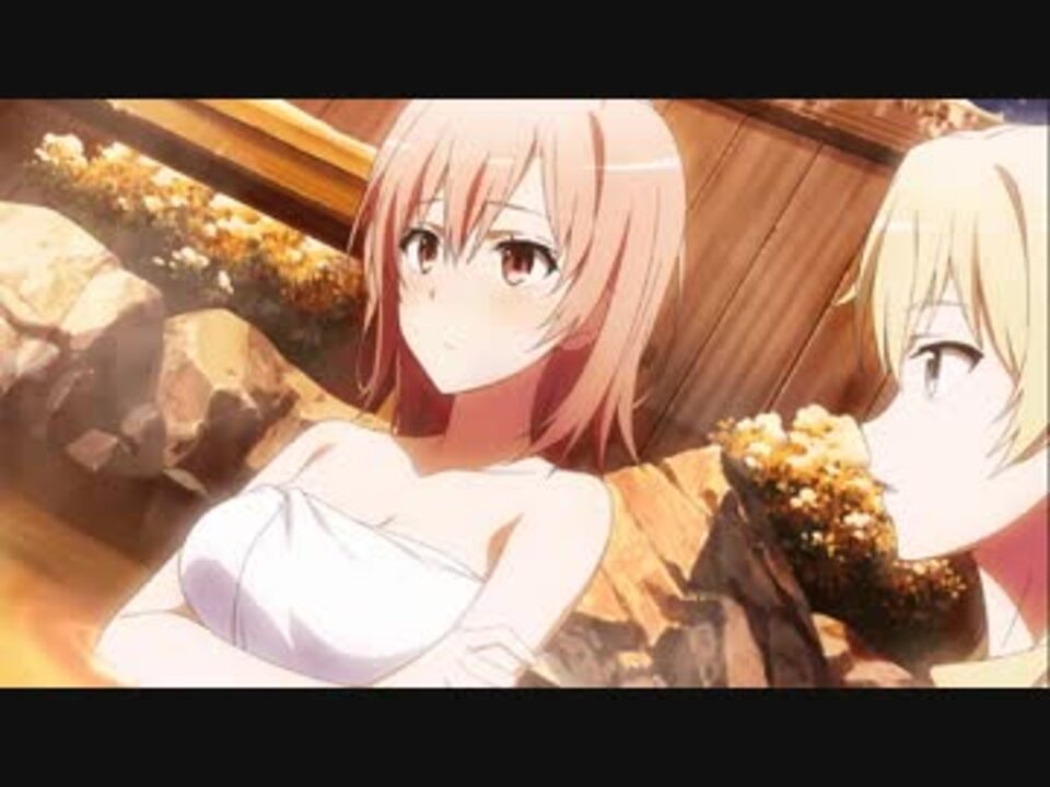 人気の 俺ガイル 続 動画 65本 ニコニコ動画