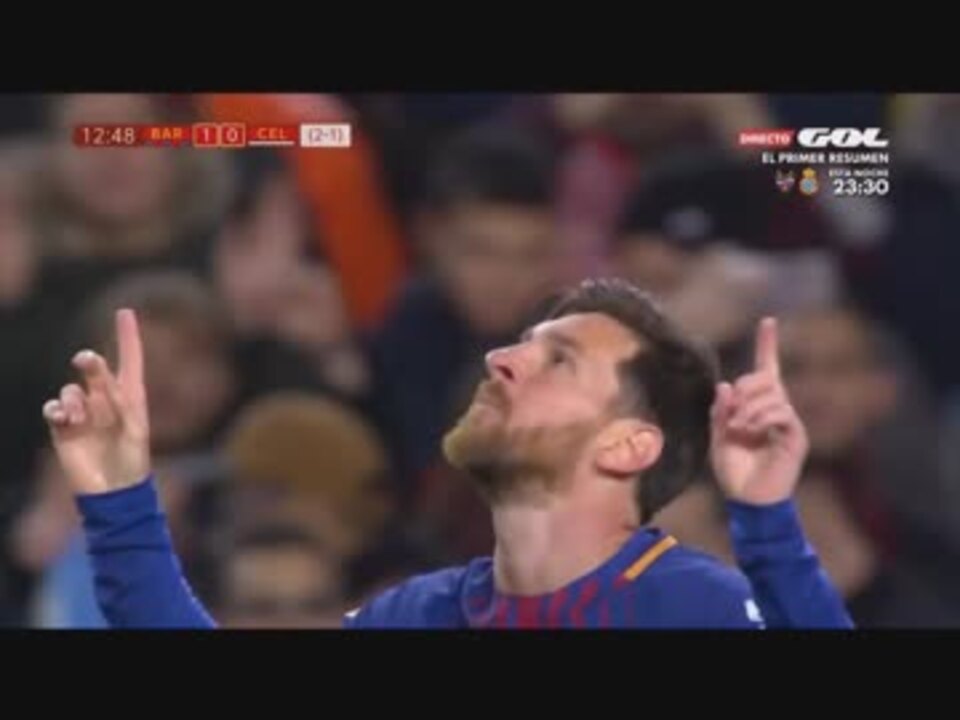 スペイン国王杯 Barcelona バルセロナ Vs Celta Vigo セルタ ハイライト ニコニコ動画