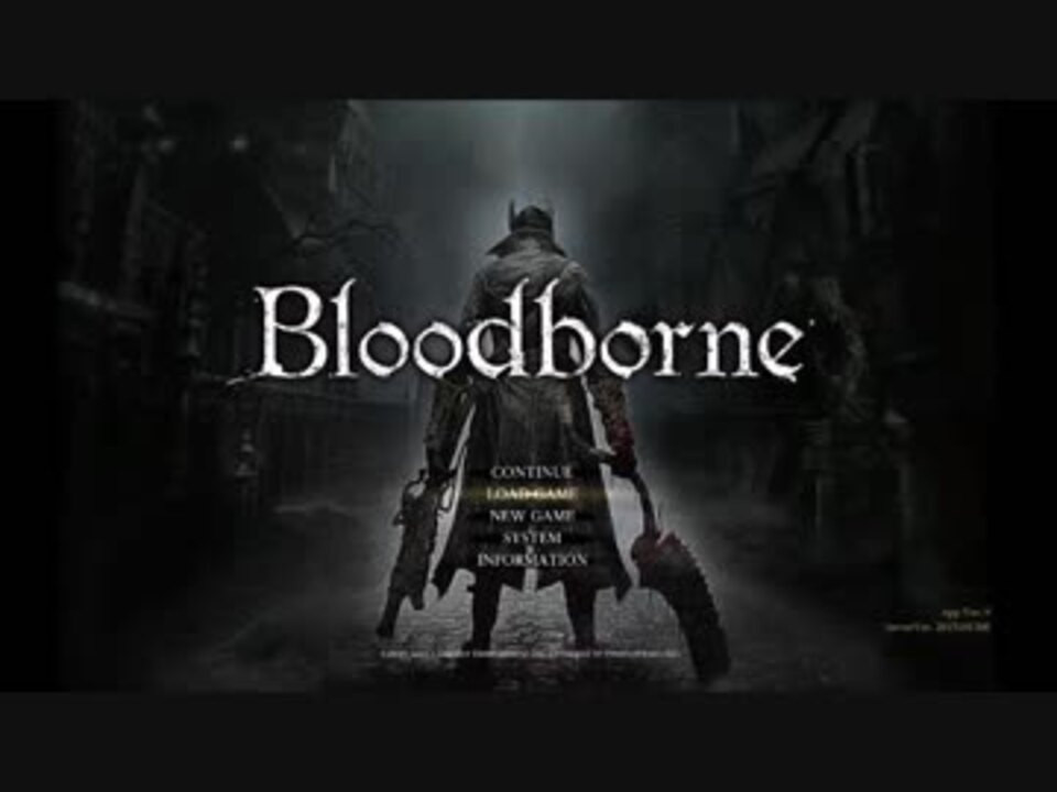 Bloodborne 血質キャラ作ってみる実況１ ニコニコ動画