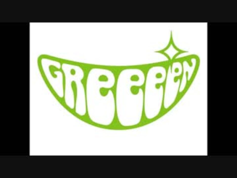 Greeeen Green Boys ニコニコ動画