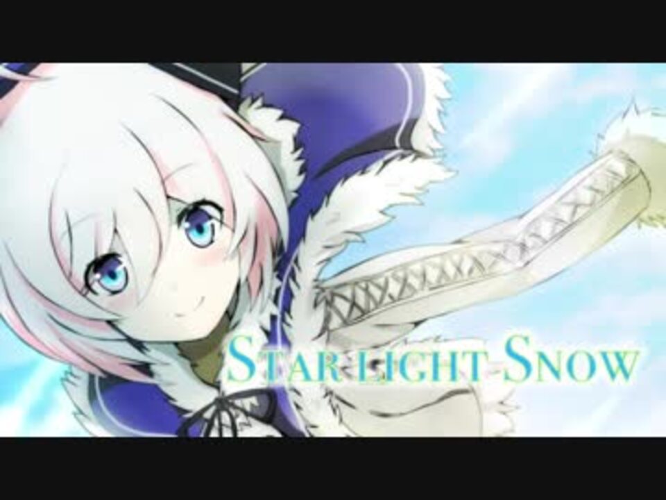 手描きアニメーション 電脳少女シロ Star Night Snow ニコニコ動画