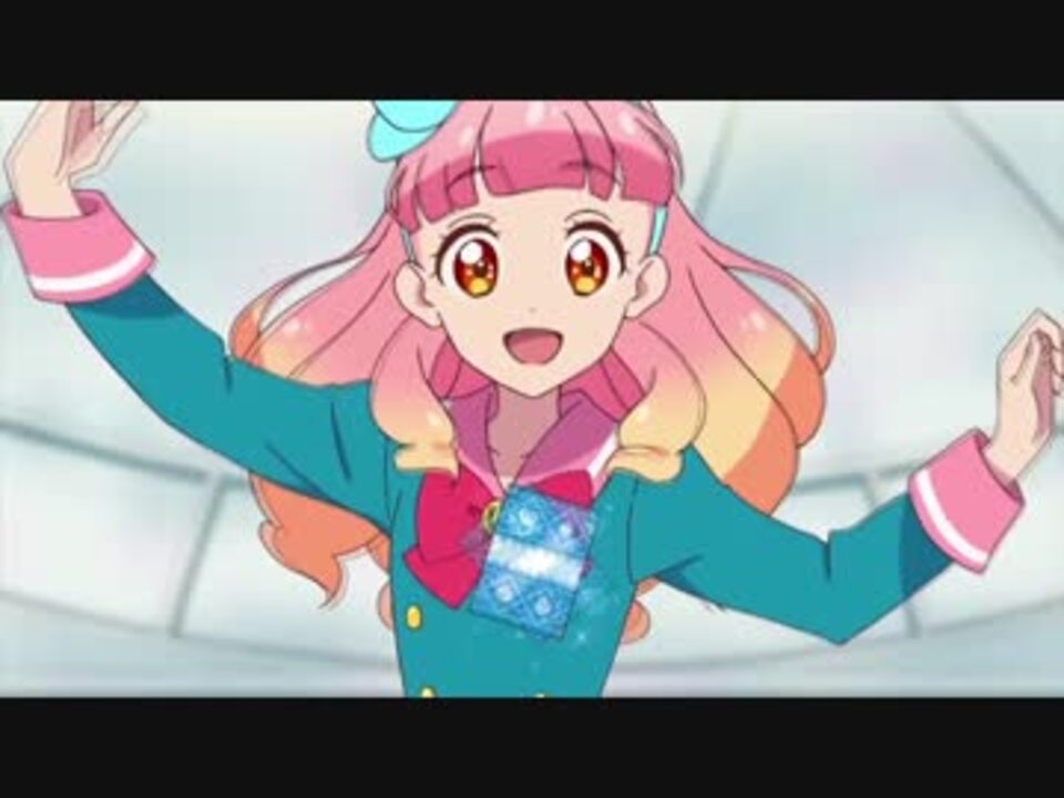 アイカツフレンズ Opテーマ ありがと 大丈夫 映像付き ニコニコ動画