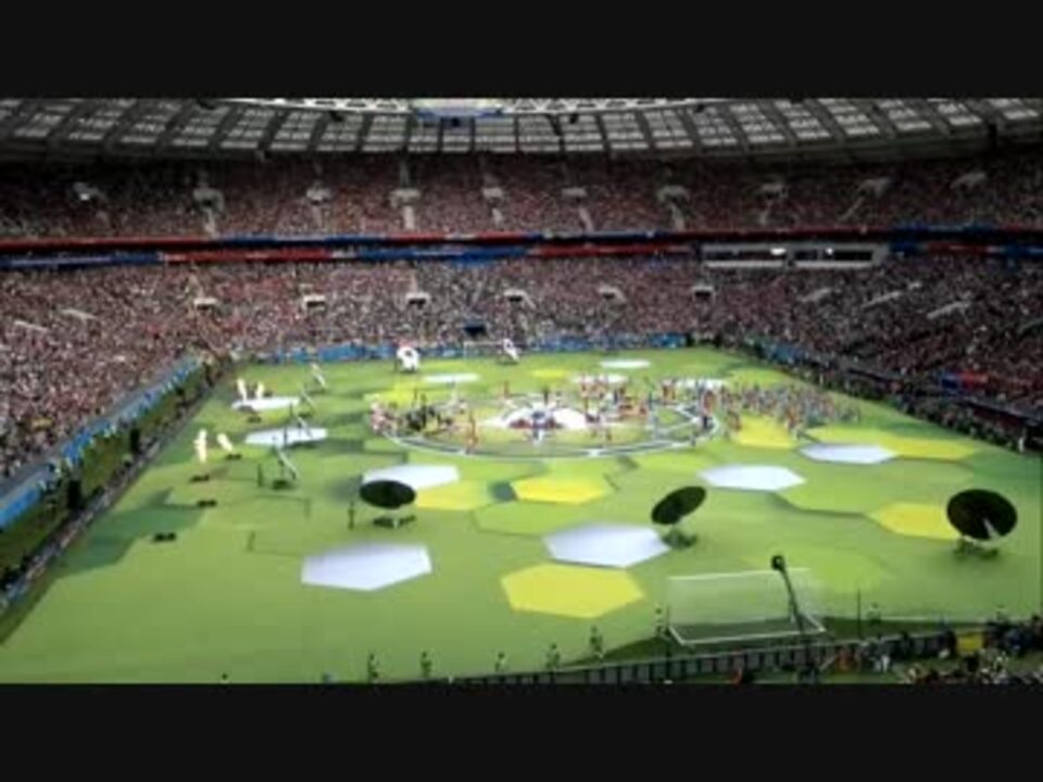 18fifaワールドカップ 開会式 客席目線 ニコニコ動画