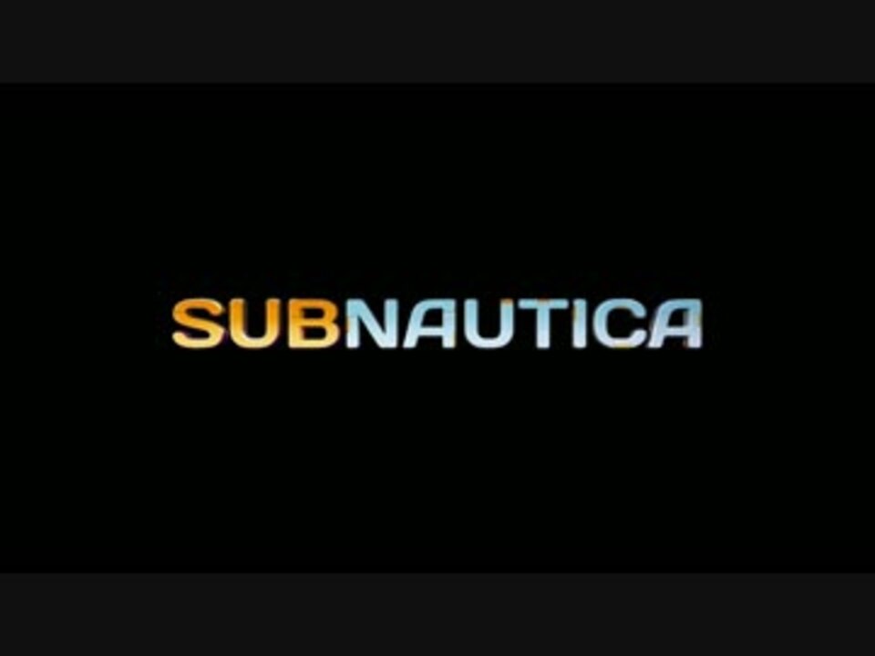 人気の Subnautica 動画 467本 6 ニコニコ動画