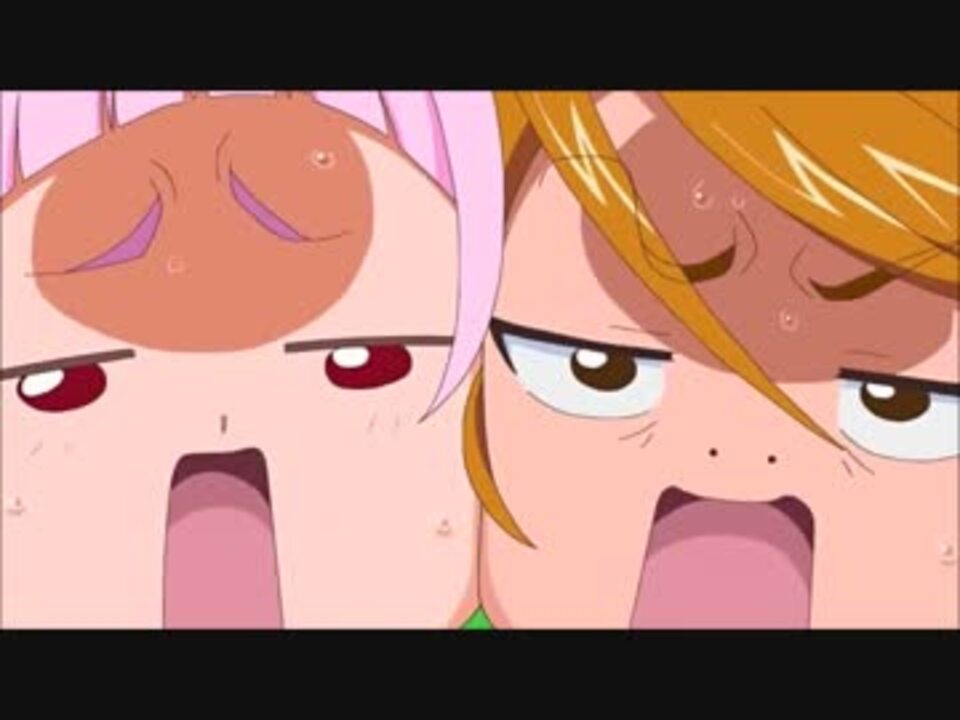 ありえなーい めちょっく Hugっと プリキュア ニコニコ動画