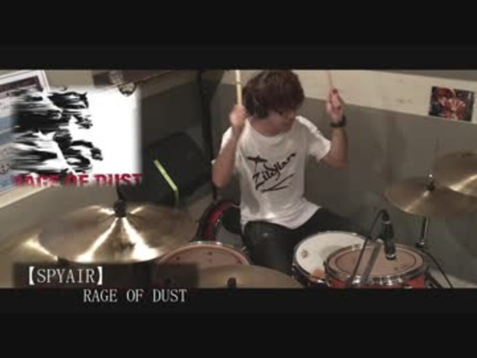 Spyair Rage Of Dust Drum Cover ニコニコ動画