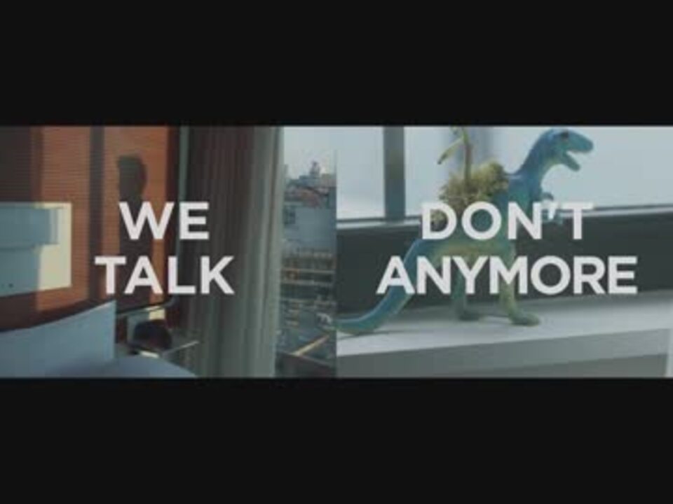 Charlie Puth - We Don't Talk Anymore (feat. Selena Gomez) - ニコニコ動画