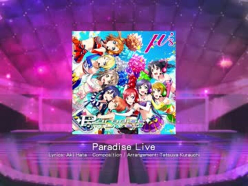 人気の Paradise Live 動画 48本 ニコニコ動画