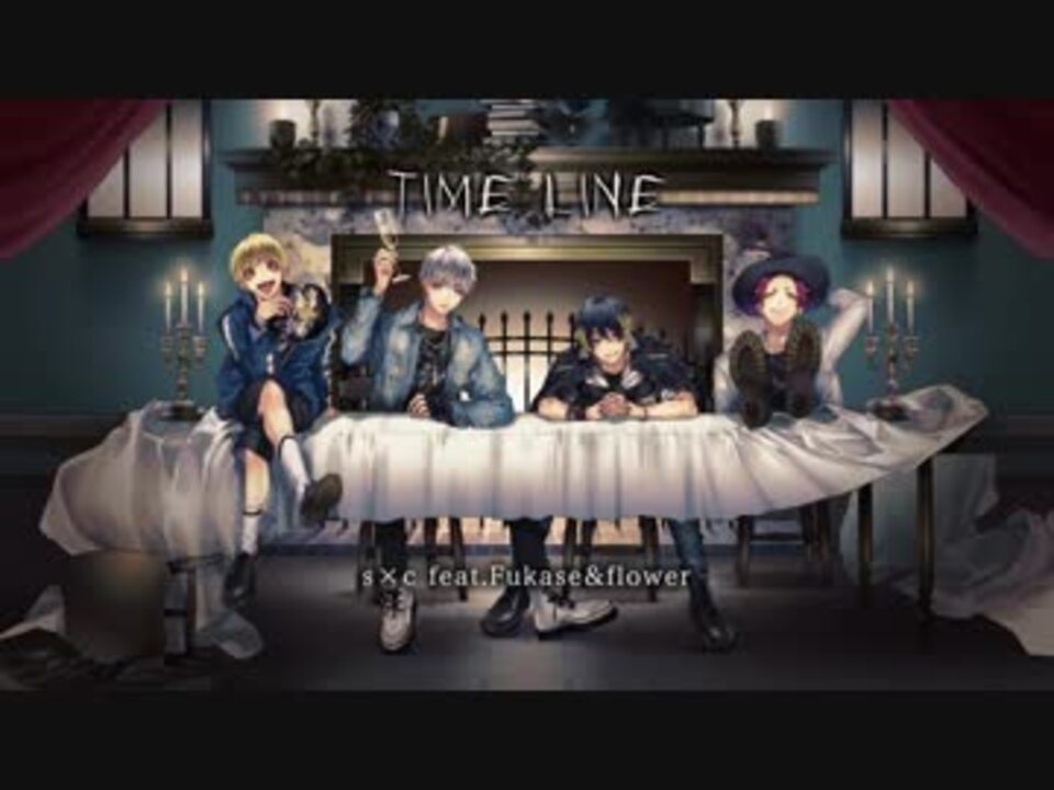 TIME LINE / s×c feat.Fukase&flower